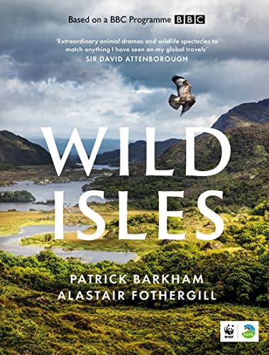 Alastair Fothergill - Wild Isles - Hardback image 1