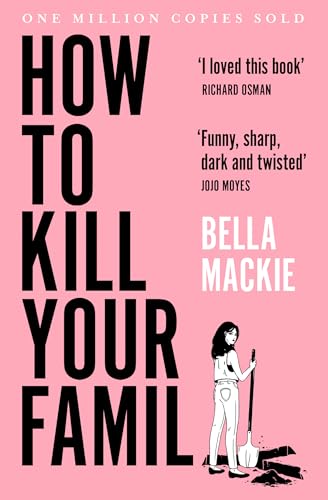 Bella Mackie - How to Kill Your Family - Paperback image 1