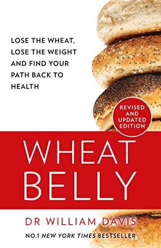 William Davis - Wheat Belly : Lose the Wheat, Lose the Weight and Find image 1