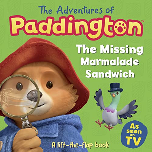 Adventures of Paddington: The Missing Marmalade Sandwich: A lift-the-f image 1
