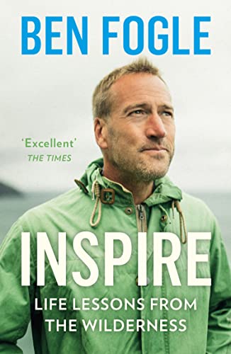 Ben Fogle - Inspire : Life Lessons from the Wilderness - Paperback image 1