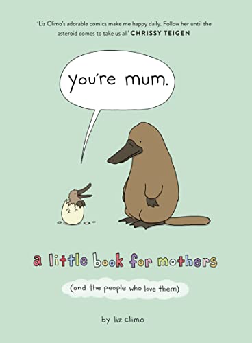 Liz Climo - You're Mum : A Little Book for Mothers (and the People image 1