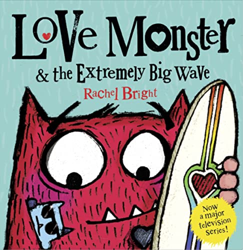 Rachel Bright - Love Monster and the Extremely Big Wave - Paperback image 1
