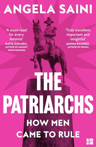 Angela Saini - Patriarchs : How Men Came to Rule - Paperback image 1