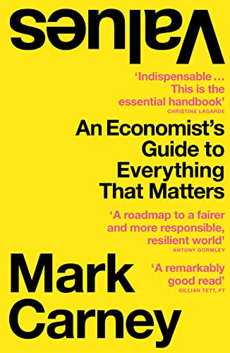 Mark Carney - Values : An Economist's Guide to Everything That Mat image 1