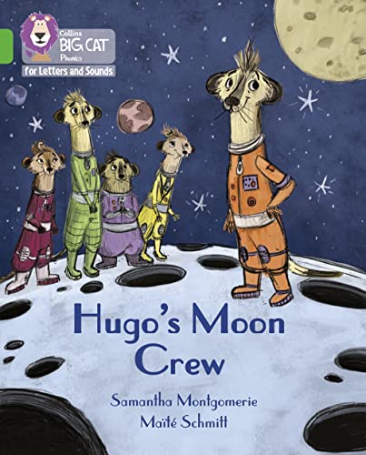 Samantha Montgomerie - Hugo's Moon Crew : Band 05/Green - Paperbac image 1