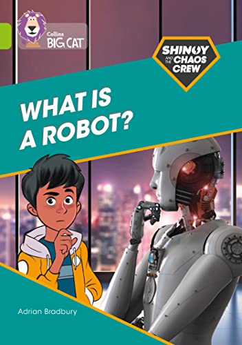Adrian Bradbury - Shinoy and the Chaos Crew: What is a robot? : Band 1 image 1