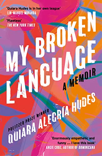 Quiara Alegria Hudes - My Broken Language : A Memoir - Paperback image 1