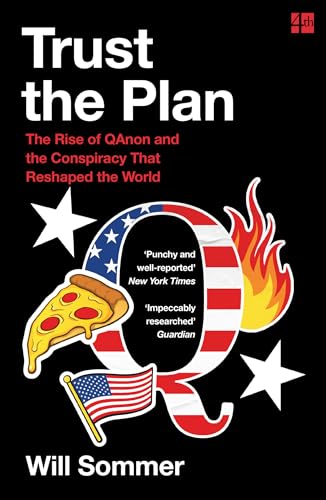 Will Sommer - Trust the Plan : The Rise of Qanon and the Conspiracy Th image 1