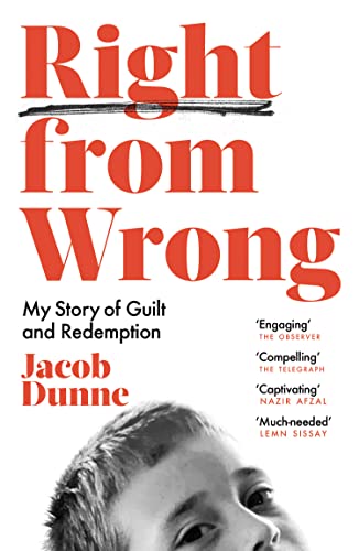 Jacob Dunne - Right from Wrong : My Story of Guilt and Redemption - Pa image 1