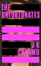 J K Chukwu - Unfortunates - Hardback image 1