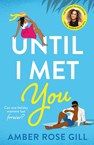 Amber Rose Gill - Until I Met You - Paperback