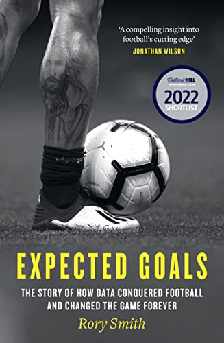 Rory Smith - Expected Goals : The Story of How Data Conquered Football image 1