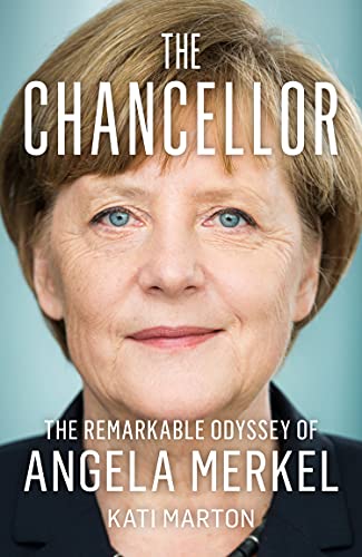 Kati Marton - Chancellor : The Remarkable Odyssey of Angela Merkel - H image 1