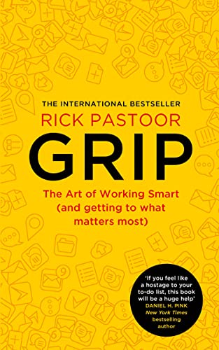 Rick Pastoor - Grip : The Art of Working Smart (and Getting to What Ma image 1