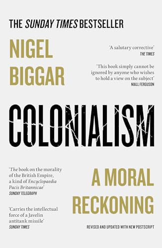 Nigel Biggar - Colonialism : A Moral Reckoning - Paperback image 1