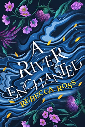 Rebecca Ross - A River Enchanted : Book 1 - Paperback image 1