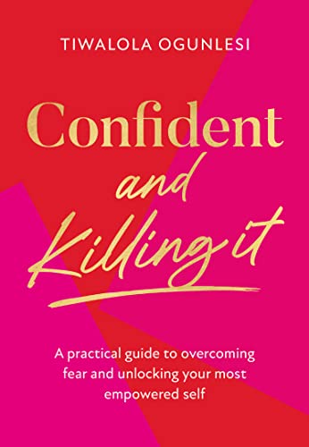 Tiwalola Ogunlesi - Confident and Killing It : A Practical Guide to Ov image 1