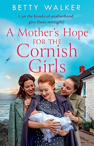 Betty Walker - A Mother's Hope for the Cornish Girls : Book 4 - Pa image 1