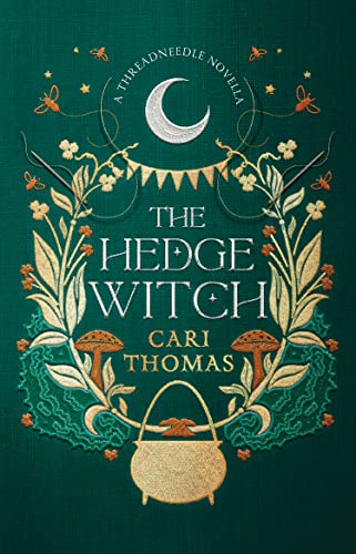 Cari Thomas - Hedge Witch : A Threadneedle Novella - Hardback image 1