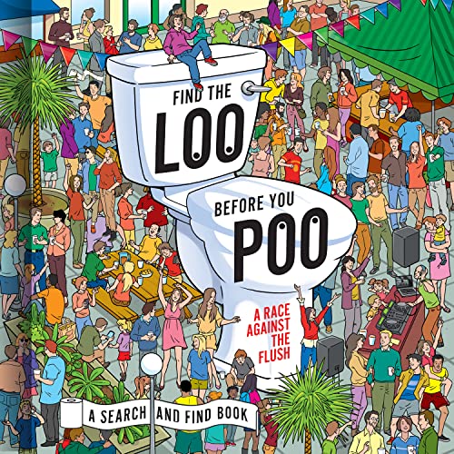 Find the Loo Before You Poo : A Race Against the Flush - Hardback image 1