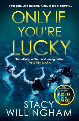 Stacy Willingham - Only If You’re Lucky - Paperback image 1