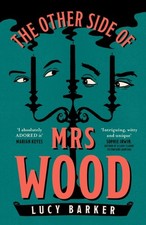 Lucy Barker - Other Side of Mrs Wood - Hardback image 1