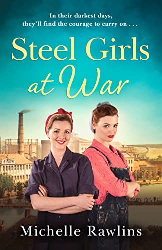 Michelle Rawlins - Steel Girls at War : Book 4 - Paperback image 1