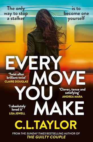 C.L. Taylor - Every Move You Make - Paperback