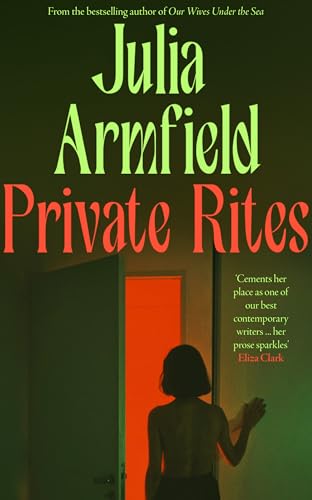 Julia Armfield - Private Rites - Hardback image 1