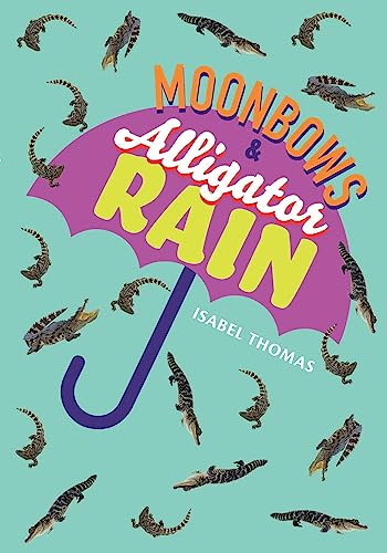 Isabel Thomas - Moonbows and Alligator Rain : Fluency 7 - Paperback image 1