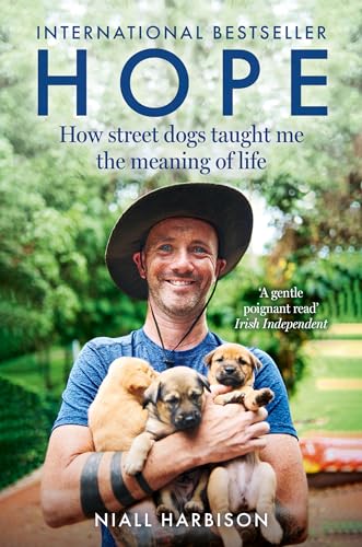Niall Harbison - Hope – How Street Dogs Taught Me the Meaning of Lif image 1