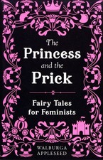 Walburga Appleseed - Princess and the Prick - Paperback image 1