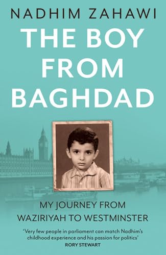 Nadhim Zahawi - Boy from Baghdad : My Journey from Waziriyah to Westmi image 1