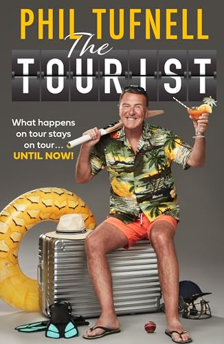Phil Tufnell - Tourist : What Happens on Tour Stays on Tour … Until image 1
