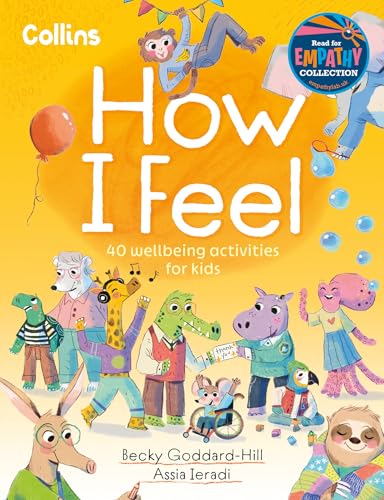 Becky Goddard-Hill - How I Feel : 40 Wellbeing Activities for Kids - P image 1