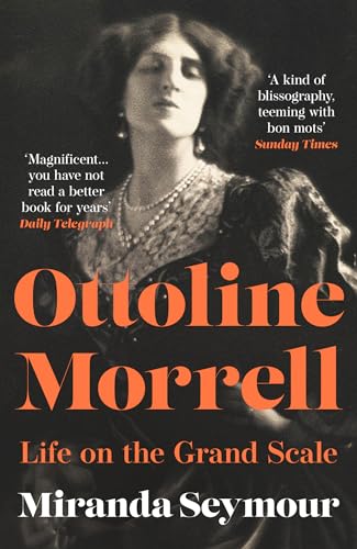 Miranda Seymour - Ottoline Morrell : Life on the Grand Scale - Paperba image 1
