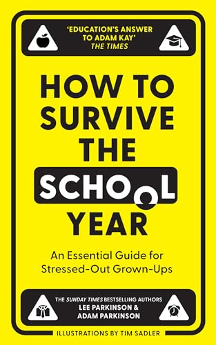 Adam Parkinson - How to Survive the School Year : An Essential Guide f image 1
