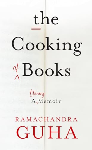 Ramachandra Guha - Cooking of Books : A Literary Memoir - Hardback image 1