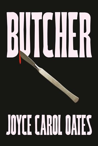 Joyce Carol Oates - Butcher - Hardback image 1