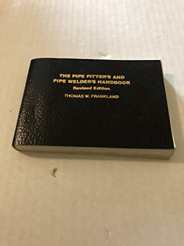 Thomas W. Frankland - Pipe Fitter's and Pipe Welder's Handbook image 1