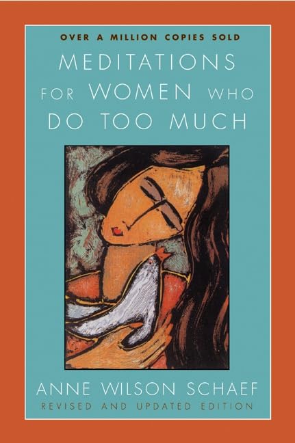 Anne Wilson Schaef - Meditations For Women Who Do Too Much Revised - P image 1