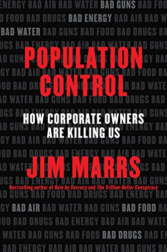 Jim Marrs - Population Control : How Corporate Owners Are Killing Us - image 1