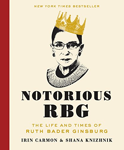 Shana Knizhnik - Notorious RBG : The Life and Times of Ruth Bader Gins image 1