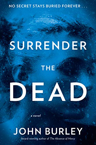 John Burley - Surrender the Dead : A Novel - Paperback image 1