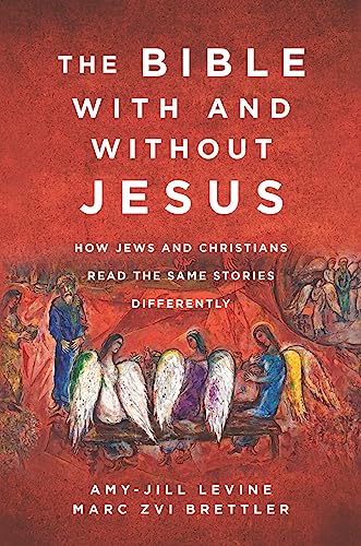 Amy-Jill Levine - Bible With And Without Jesus : How Jews and Christia image 1