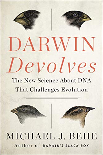 Michael J. Behe - Darwin Devolves: The New Science About DNA That Chal image 1