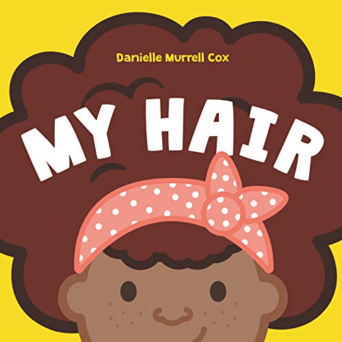 Danielle Murrell Cox - My Hair - Hardback image 1
