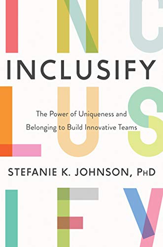 Stefanie K. Johnson - Inclusify : The Power of Uniqueness and Belongin image 1