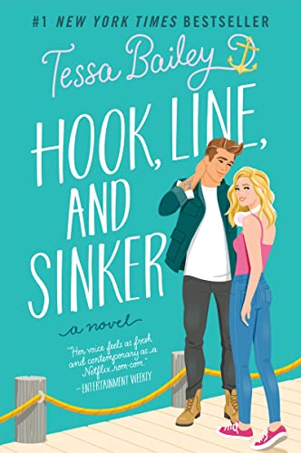 Tessa Bailey - Hook, Line, and Sinker : A Novel - Paperback image 1